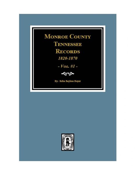 Monroe County, Tennessee Records, 1820-1870, Vol. #1.