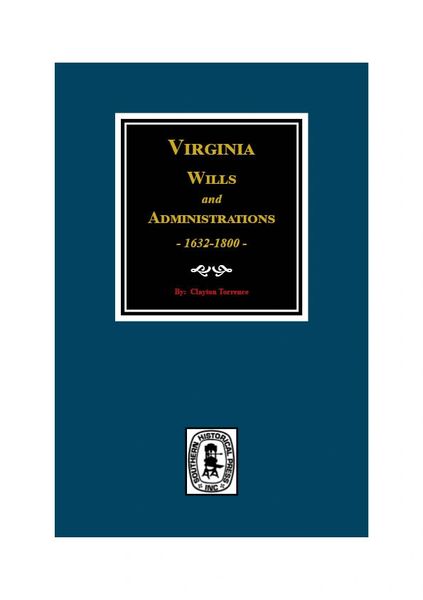 Virginia Wills and Administrations, 1632-1800.