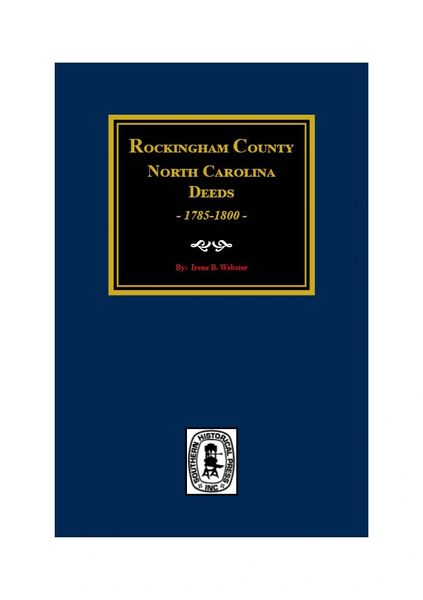 Rockingham County, North Carolina Deeds, 1785-1800