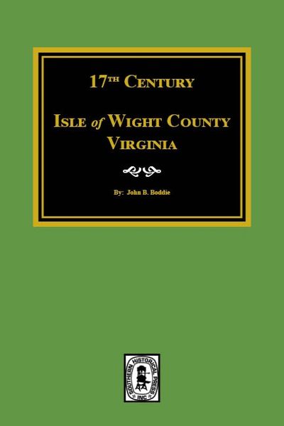 Isle of Wight County, Virginia, Seventeenth Century.