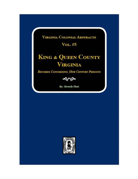 King & Queen County, Virginia Records. (Vol. #5)