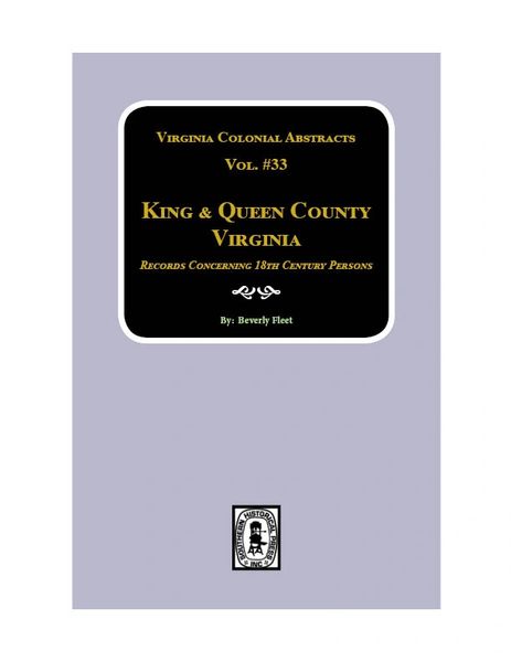 King & Queen County, Virginia Records. (Vol. #28)