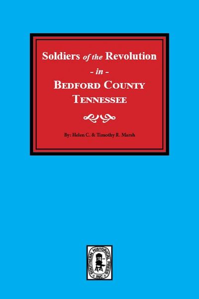 Bedford County, Tennessee, Revolutionary War Soldiers of.