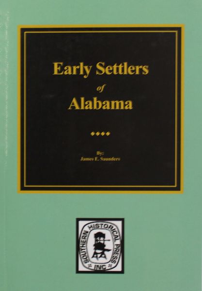 Early Settlers of Alabama.