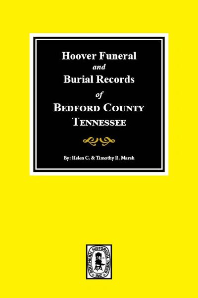 Bedford County, Tennessee, Hoover Funeral and Burial Records.