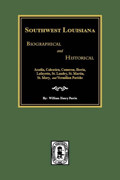 Southwest Louisiana Biographical and Historical.