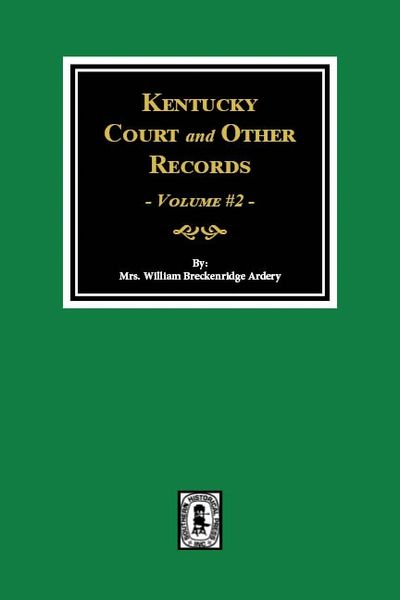 Kentucky Court and other Records, Vol.#2