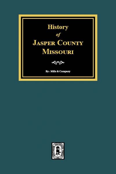 Jasper County, Missouri, History of.