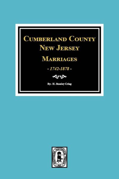 Cumberland County, New Jersey Marriages, 1742-1878.