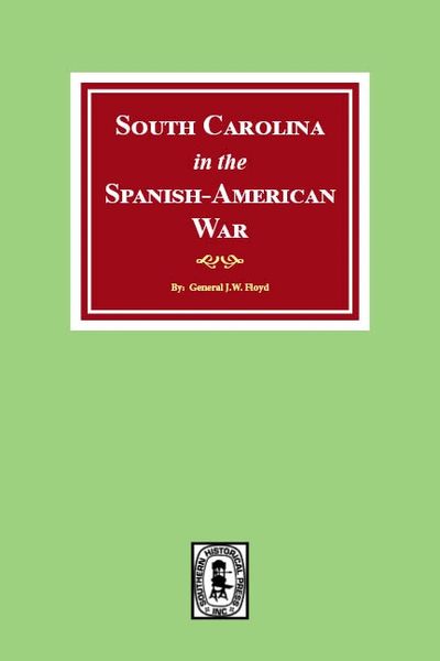 South Carolina in the Spanish American War