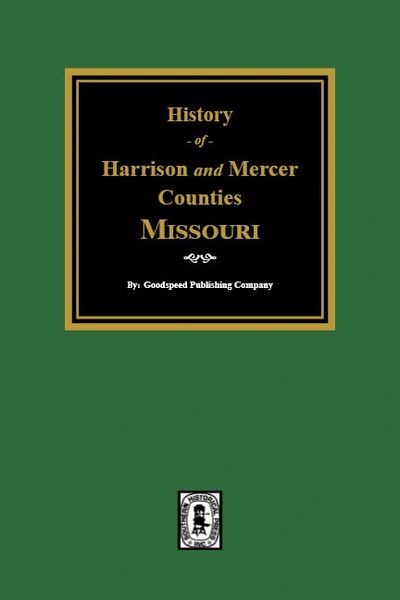 Harrison and Mercer Counties, Missouri, History of.