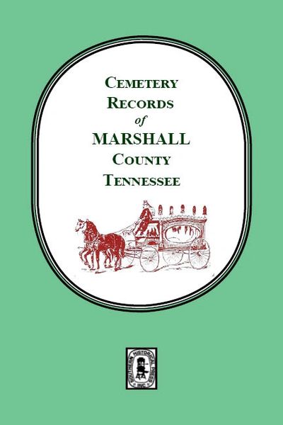 Marshall County, Tennessee, Cemetery Records of.