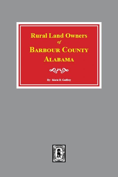 Barbour County, Alabama, Rural Land Owners of.