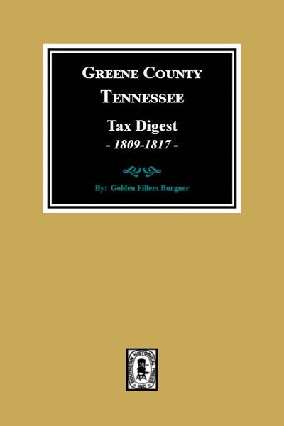 Greene County, Tennessee Tax Digests, 1809-1817.