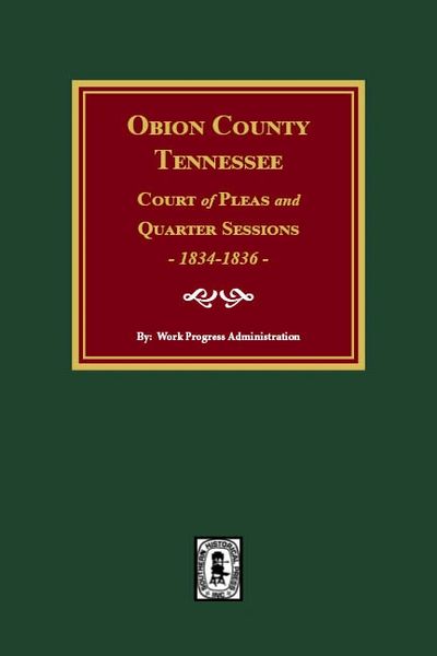 Obion County, Tennessee Court of Pleas and Quarter Sessions, 1834-1836