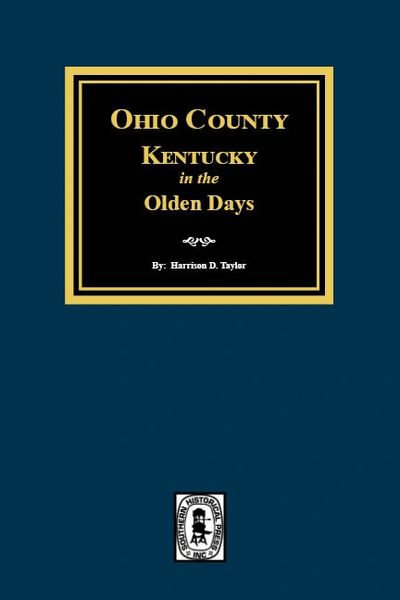 Ohio County, Kentucky in the Olden Days