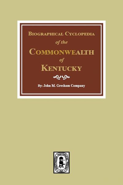 Biographical Cyclopedia of the Commonwealth of Kentucky
