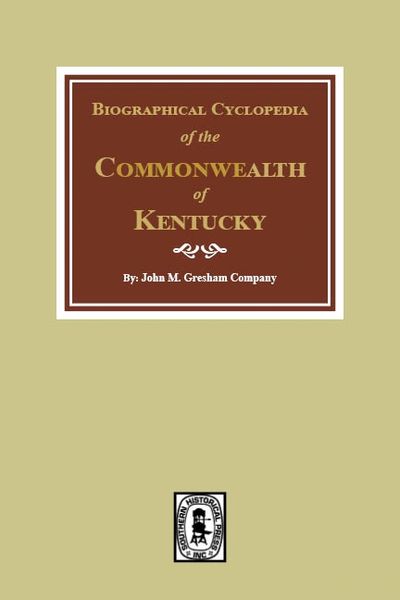 Biographical Cyclopedia of the Commonwealth of Kentucky