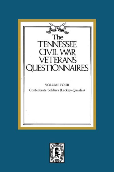 Tennessee Civil War Veteran Questionnaires. ( Vol. #4 )