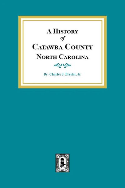 A History of Catawaba County, North Carolina