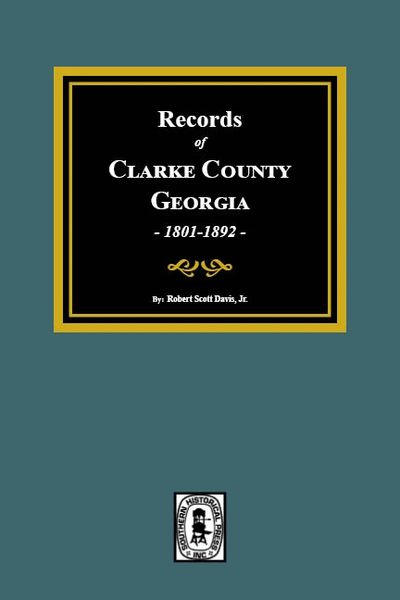 Clarke County, Georgia Records, 1801-1892.