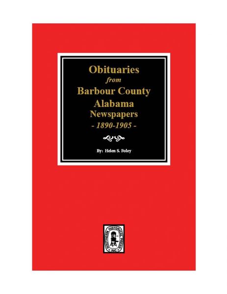 Obituaries from Barbour County, Alabama Newspapers, 1890-1905