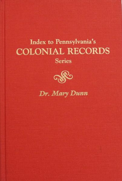 Index to Pennsylvania’s Colonial Records Series
