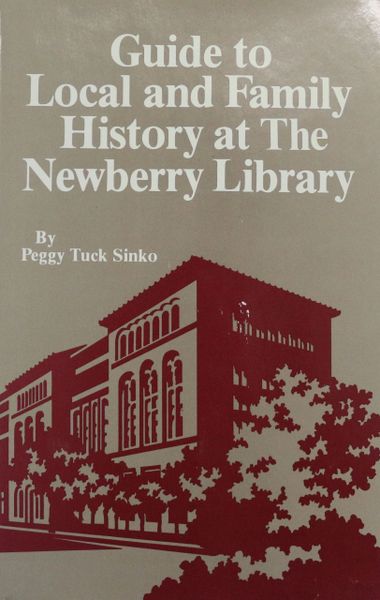 Guide to Local and Family History at The Newberry Library Southern  Historical Press, Inc.