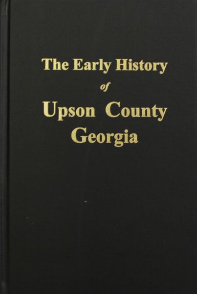 Upson County, Georgia, The Early History of.