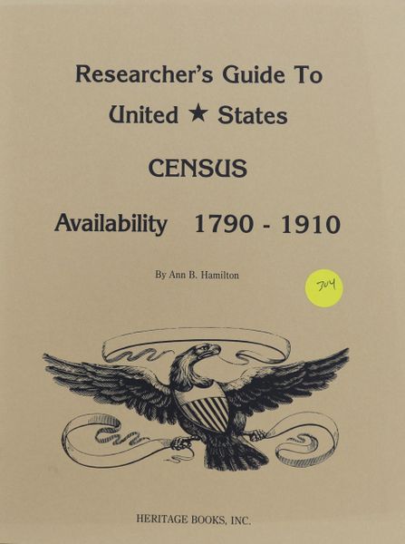 Researcher's Guide to United States Census Availability 1790-1910