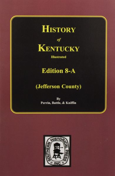 History of Kentucky: The 8-A Edition.