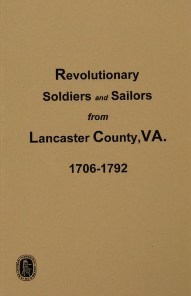 Lancaster County, Virginia, Revolutionary Soldiers & Sailors