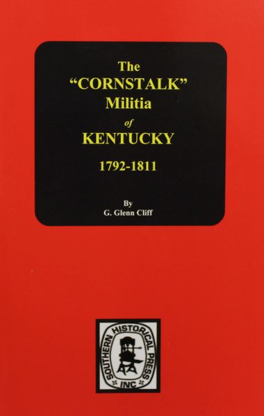 The “Cornstalk” MILITIA of Kentucky.