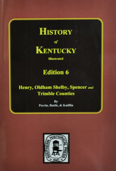 History of Kentucky: The 6th Edition.