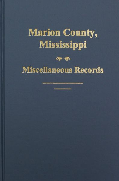 Marion County, Mississippi, Miscellaneous Records.