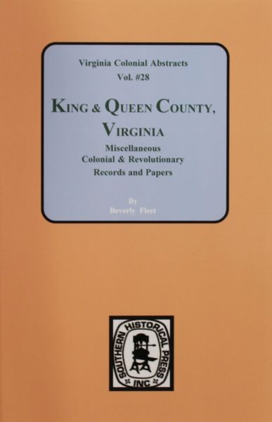 King & Queen County, Virginia, Records. (Vol. #15).