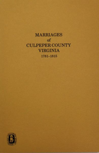 Culpeper County, Virginia 1781-1815, Marriages Of. 