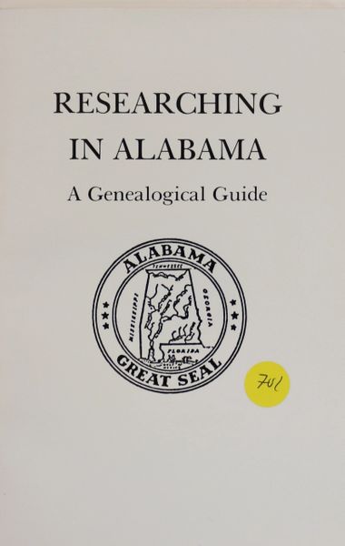 Researching in Alabama: A genealogical Guide
