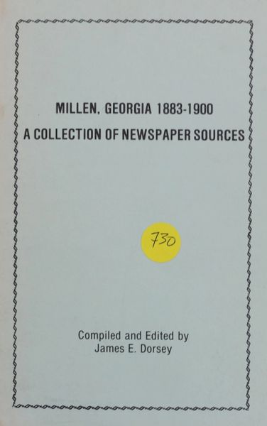 Millen Georgia 1883-1900: A Collection of Newspaper Sources