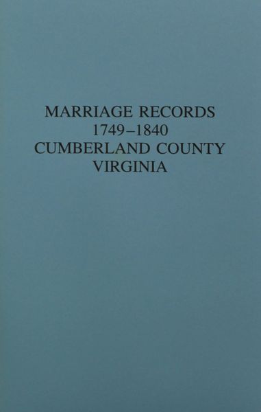 Cumberland County, Virginia 1749-1840, Marriages of. | Southern ...