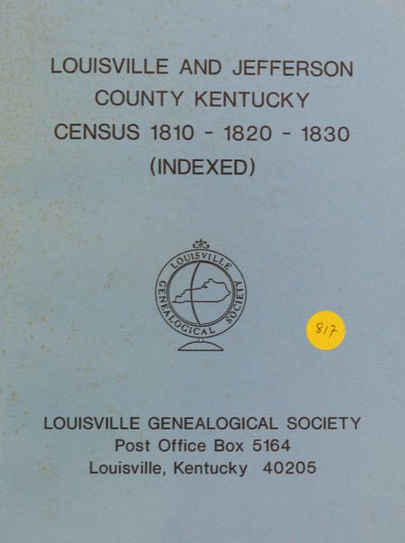 Louisville and Jefferson County Kentucky Census 1810, 1820 & 1830