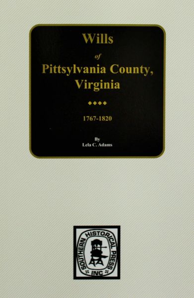 Pittsylvania County, Virginia 1767-1820, Wills of.