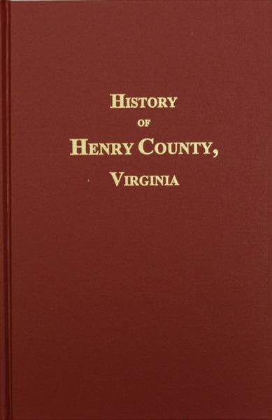 Henry County, Virginia, History of.