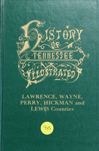 History of Lawrence, Wayne, Perry, Hickman and Lewis Counties Tennessee (Hard Cover)