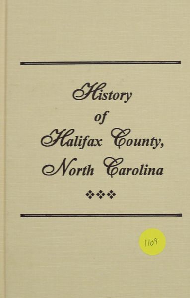 History of Halifax County, North Carolina (Hard Cover)