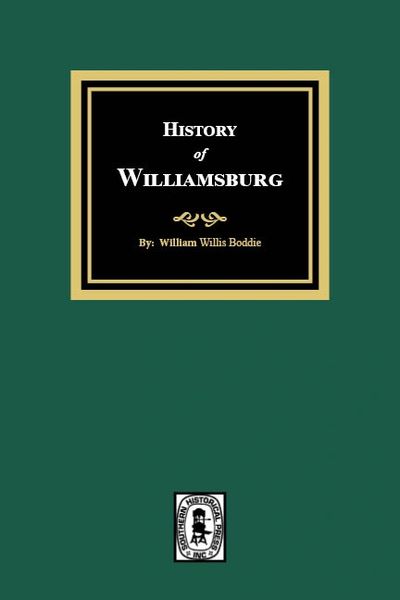 Williamsburg County, South Carolina, History of. Something About the People of Williamsburg County, S.C., from its First Settlement by Europeans About 1705 until 1923.