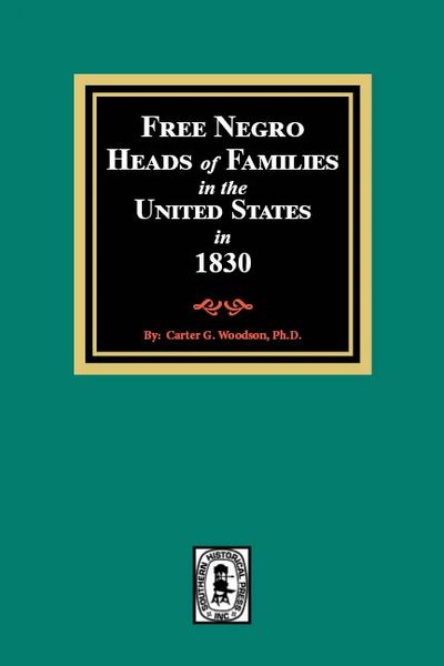 Free Negro Heads of Families in the United States in 1830