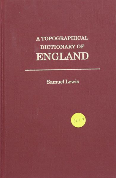 A Topographical Dictionary of England, Volumes 1 & 2.