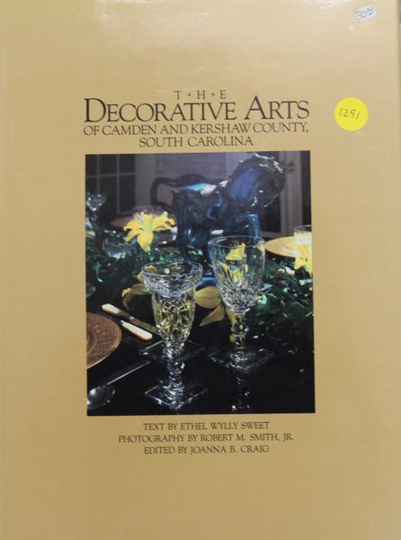 The Decorative Arts of Camden and Kershaw County, South Carolina