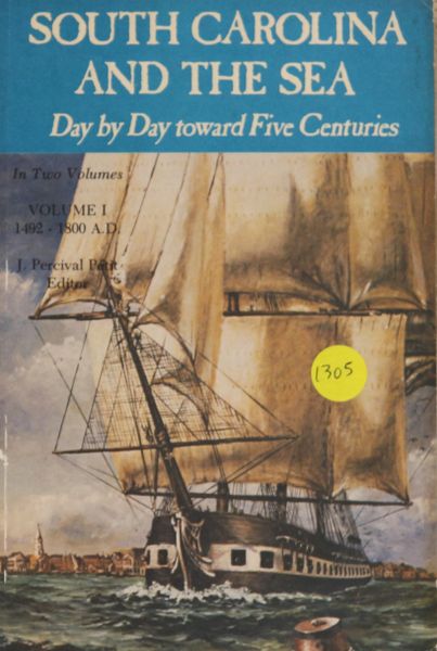 South Carolina and the Sea, Day by Day toward Five Centuries (soft cover)